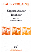 Sagesse Amour Bonheur&nbsp;-&nbsp;Paul Verlaine, Jacques-Henry Bornecque