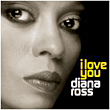 Diana Ross&nbsp;-&nbsp;I love you