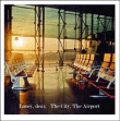 Loney Dear&nbsp;-&nbsp;The city the airport