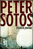 Egoïste, infime&nbsp;-&nbsp;Peter Sotos