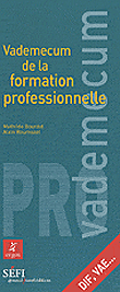 Vademecum de la formation professionnelle&nbsp;-&nbsp;Alain Bournazel, Mathilde Bourdat