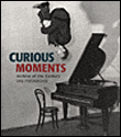 Curious moments&nbsp;-&nbsp;Collectif