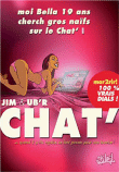 Le tchat, T1&nbsp;-&nbsp;Jim, UB'R
