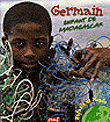 Germain, enfant de Madagascar&nbsp;-&nbsp;J.C. Rey