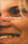 Warum&nbsp;-&nbsp;Pierre Bourgeade