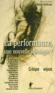 Le culte de la performance&nbsp;-&nbsp;Benoît Heilbrunn