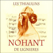 Les Thiaulins de Lignières&nbsp;-&nbsp;Nohant