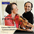 Gabriel Pierné&nbsp;-&nbsp;L'Oeuvre pour violon et piano