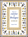 Aimer la cuisine de Bretagne&nbsp;-&nbsp;Jacques Thorel