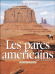 Les parcs am&eacute;ricains de l'Ouest 