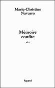 Mémoire confite&nbsp;-&nbsp;Marie-Christine Navarro