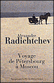 Voyage de Pétersbourg à Moscou&nbsp;-&nbsp;Alexandre Nicolaïevitch Radichtchev