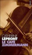 Le café Zimmermann&nbsp;-&nbsp;Catherine Lépront