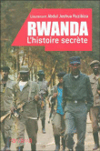 Rwanda, l'histoire secrète