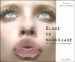 L'�loge du maquillage
