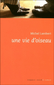 Une vie d'oiseau