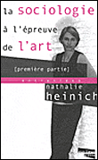 La sociologie à l'épreuve de l'art&nbsp;-&nbsp;Nathalie Heinich, Julien Ténédos