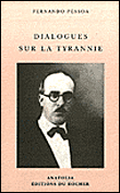 Dialogues sur la tyrannie&nbsp;-&nbsp;Fernando Pessoa