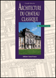 Architecture du château classique&nbsp;-&nbsp;Claude Wenzler