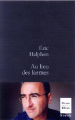Au lieu des larmes&nbsp;-&nbsp;Eric Halphen