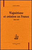 Wagnérisme et création en France