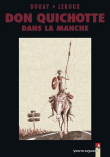 Don Quichotte dans la Manche - Don Quichotte dans la Manche, T1