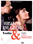 Versailles rive gauche / Voilà & inédits de Bruno Podalydès (DVD)