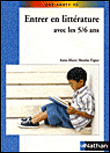 Entrer en littérature avec les 5-6 ans&nbsp;-&nbsp;A.M. Moulat-Vigier