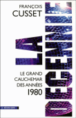 La décennie, le grand cauchemar des années 1980
