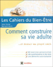Construire sa vie adulte&nbsp;-&nbsp;Jane Turner, Bernard Hevin
