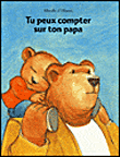 Tu peux compter sur ton papa&nbsp;-&nbsp;Mireille d' Allancé