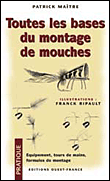Toutes les bases du montage de mouches&nbsp;-&nbsp;Patrick Maître