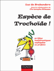 Espèce de trochoïde&nbsp;-&nbsp;Luc de Brabandère