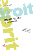 Michel Villey, le juste partage&nbsp;-&nbsp;Chantal Delsol