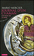 Journal d'un chaman&nbsp;-&nbsp;Mario Mercier