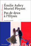 Pas de deux à l'Elysée&nbsp;-&nbsp;Emilie Aubry, Muriel Pleynet