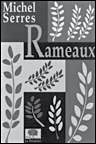 Rameaux&nbsp;-&nbsp;Michel Serres
