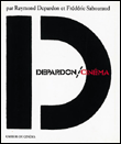 Depardon-cinéma&nbsp;-&nbsp;Raymond Depardon, Frédéric Sabouraud