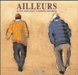Ailleurs&nbsp;-&nbsp;Olivier Suire Verley, Bernard Giraudeau
