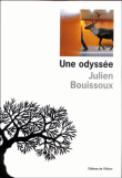 Une odyssée&nbsp;-&nbsp;Julien Bouissoux