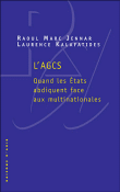L'AGCS ou la marchandisation du monde&nbsp;-&nbsp;Raoul Marc Jennar