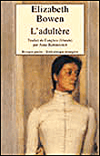 L'adultère&nbsp;-&nbsp;Elizabeth Bowen