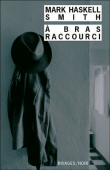 A bras raccourcis&nbsp;-&nbsp;Muriel Holland Smith