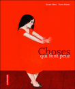Choses qui font peur&nbsp;-&nbsp;Bruno Gibert, Pierre Mornet