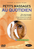 Petits massages au quotidien&nbsp;-&nbsp;Brigitte Bernard Stacke