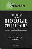 100 QCM biologie cellulaire&nbsp;-&nbsp;Jean Foucrier, Yann Bassaglia, Danièle Péchinot