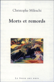 Morts et remords&nbsp;-&nbsp;Christophe Mileschi