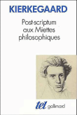 Post-scriptum aux miettes philosophiques&nbsp;-&nbsp;Sören Kierkegaard
