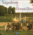 Napoléon et Versailles&nbsp;-&nbsp;Jérémie Benoît