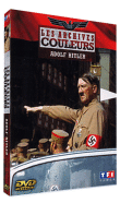 Les Archives couleurs - Adolf Hitler&nbsp;-&nbsp;Histoire
